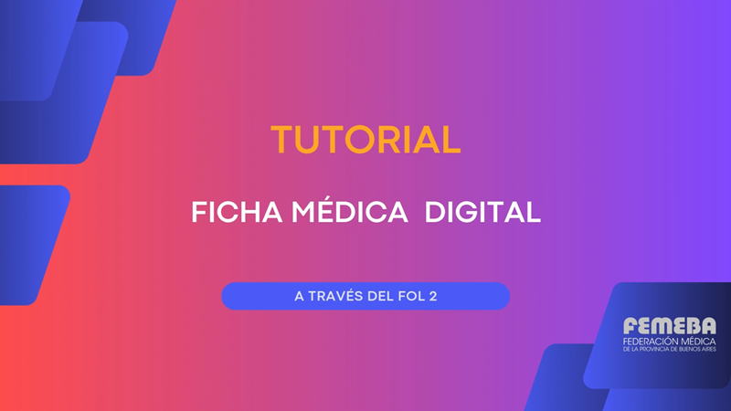 TUTORIAL FICHA MÉDICA DIGITAL A TRAVÉS DEL FOL2